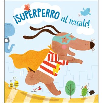 ¡Superperro al rescate!