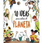 10 ideas para salvar el planeta