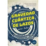 Gravedad cuántica de lazos para todos