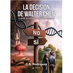 La Decisión De Walter Chen. Cuando La Maldad Se Volvió Un Re