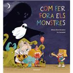 Com fer fora els monstres