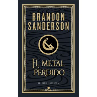 El metal perdido (edición ilustrada) (Wax & Wayne 4)
