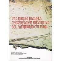 Una Mirada Hacia La Conservación Preventiva Del Patrimonio C