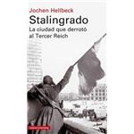 Stalingrado: La ciudad que derrotó al Tercer Reich