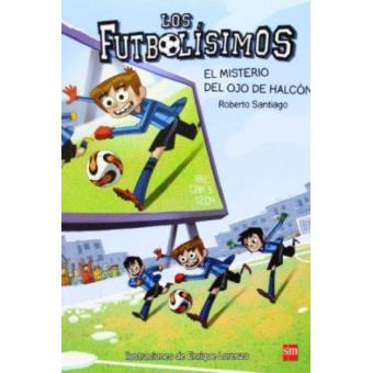 Los Futbolísimos 4. El misterio del ojo de halcón