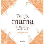 Tu i jo, mama