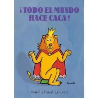 Todo el mundo hace caca