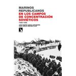 Marinos Republicanos En Campos De Concentracion Sovieticos