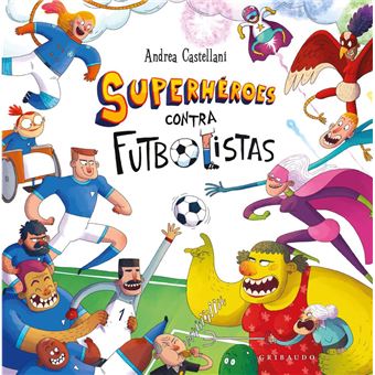 Superheroes Contra Futbolistas