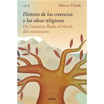 Historia de las creencias y las ideas religiosas II