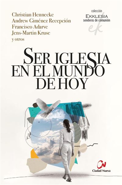 Editorial Ciudad Nueva Ser Iglesia En El Mundo De Hoy