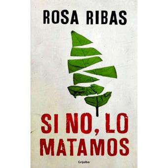 Si no, lo matamos