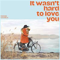 It Wasn't Hard To Love You - CD