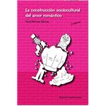 La construcción sociocultural del amor romántico