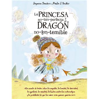 La Princesa No Tan Perfecta Y El Dragon No Tan Temible
