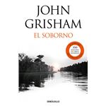 El soborno (incluye el relato El último testigo)