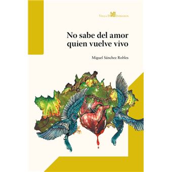 No Sabe Del Amor Quien Vuelve Vivo