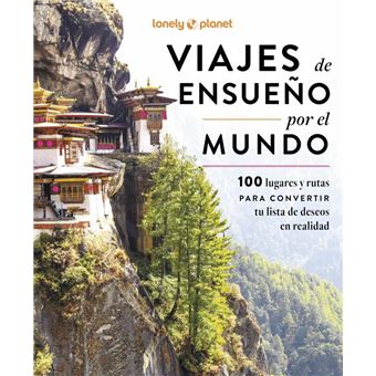 Viajes de ensueño por el mundo