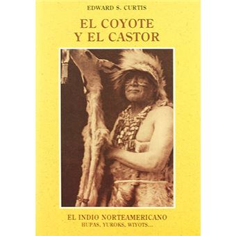 El indio norteamericano - El coyote y el castor