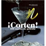 ¡Corten! 100 recetas de película