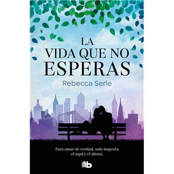 La vida que no esperas