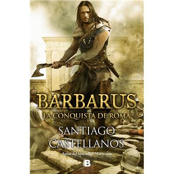 Barbarus. La conquista de Roma
