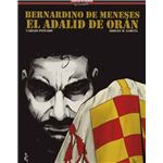 Bernardino de Meneses El adalid de Oran