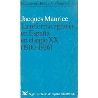 La reforma agraria en España en el siglo XX (1900-1936) - 1