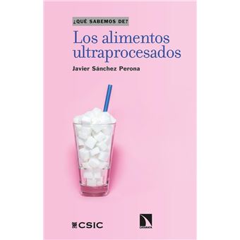 Los alimentos ultraprocesados