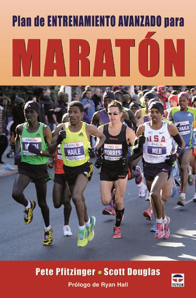 Ediciones Tutor, S.a. Plan De Entrenamiento Avanzado Para Maratón