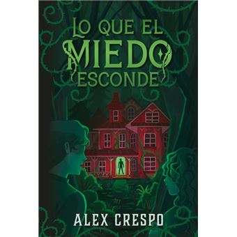 Lo Que El Miedo Esconde