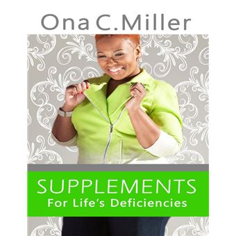 Supplements for Life's Deficiencies - 1