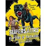 Supersaurs-raptors of paradise-peng