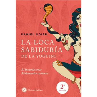 La loca sabiduria de la yoguini