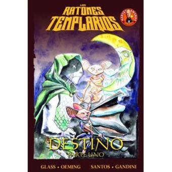 Los ratones templarios 2. Destino