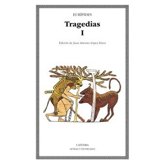 Tragedias, I