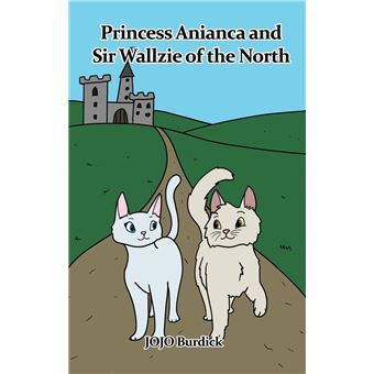 Princess Anianca and Sir Wallzie of the North - 1