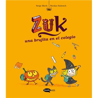 Zuk 1. Una brujita en el colegio