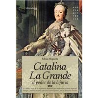 Catalina la Grande, El Poder de la Lujuria