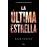 La ultima estrella (La quinta ola 3)_0