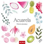 Acuarela. pinta la naturaleza (col. hobbies)