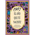 1987 El Año Que Tu Naciste