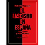 El fascismo en España. Orígenes y desarrollo
