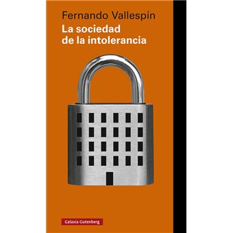 La sociedad de la intolerancia