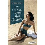 L´´any que vaig estimar Ava Gardner