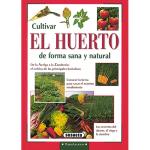 Cultivar el huerto de forma sana y