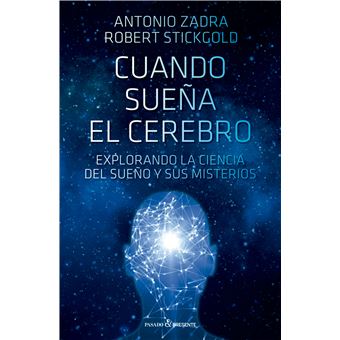 Cuando sueña el cerebro