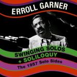 Erroll Garner - Swinging Solos/Soliloquy - CD
