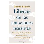 Libérate de las emociones negativas