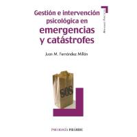 Gestión e intervención psicológica en emergencias y catástrofes